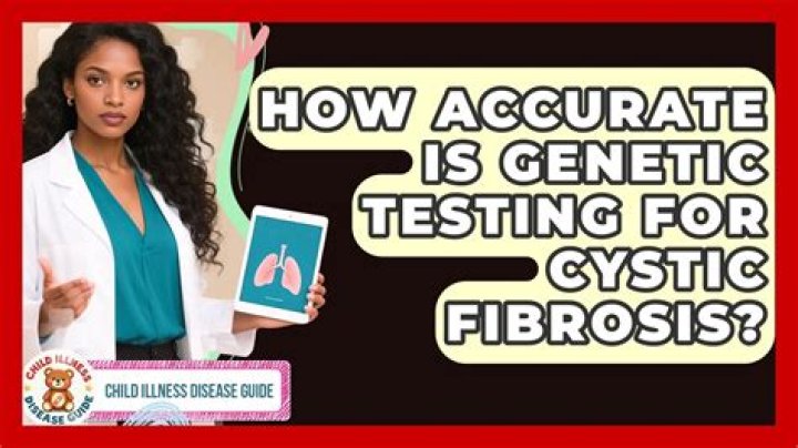 How accurate is genetic testing for cystic fibrosis?