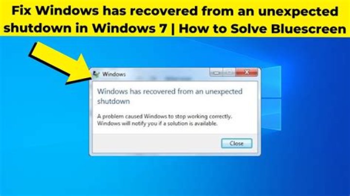 How do I fix unexpected shutdown in Windows 7?
