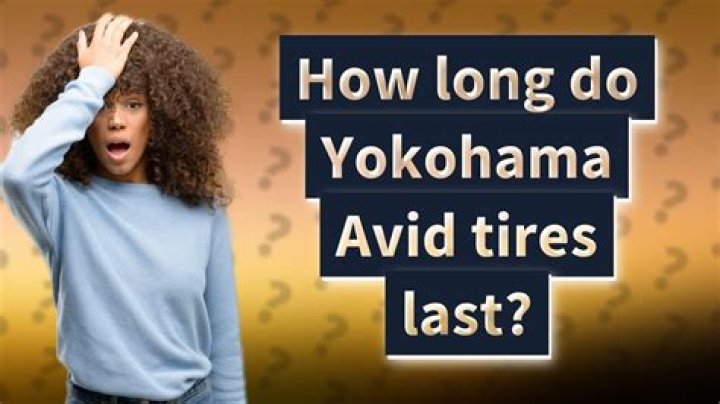 How long do Yokohama Avid tires last?