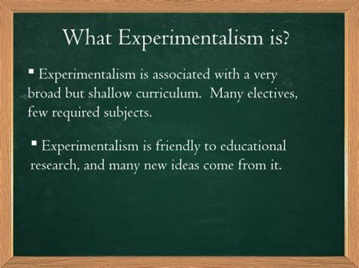 What does experimentalism mean?