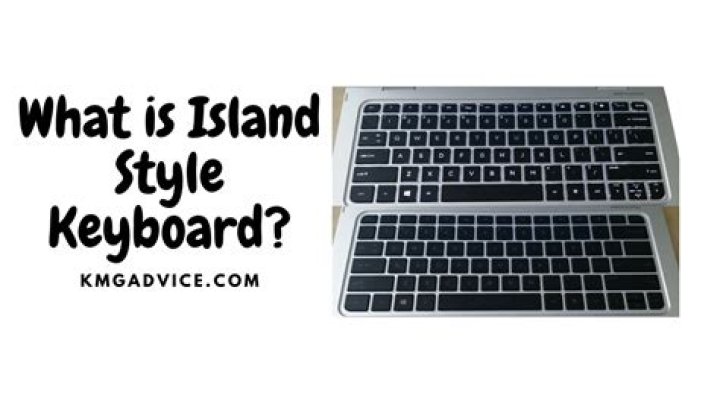 What does full size island style keyboard mean?