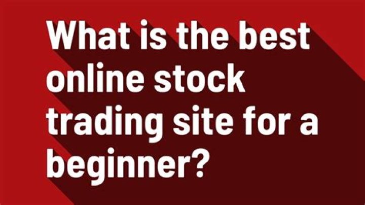 What is the best online stock trading site for a beginner?