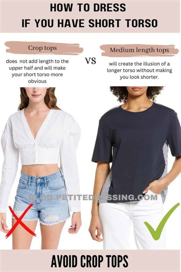 What should I wear if I have a short torso?