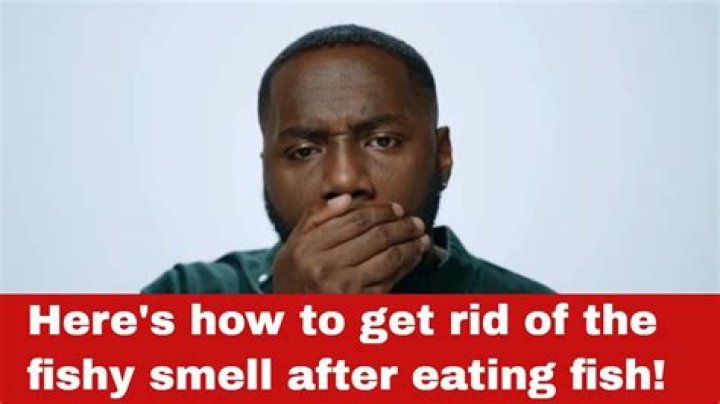 What takes away a fishy smell?