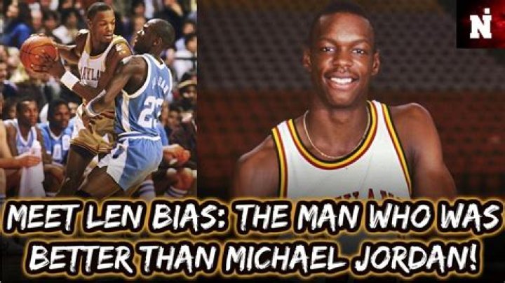 Who was better Len Bias or Michael Jordan?